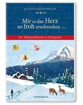 Mir ist das Herz so froh erschrocken ...