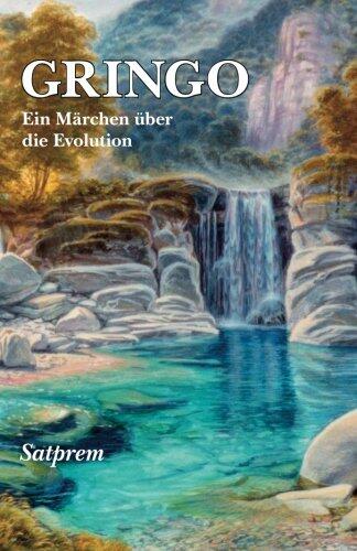 Gringo: Ein Märchen über die Evolution