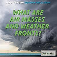 What Are Air Masses and Weather Fronts?