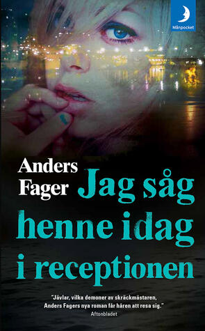 Jag såg henne idag i receptionen