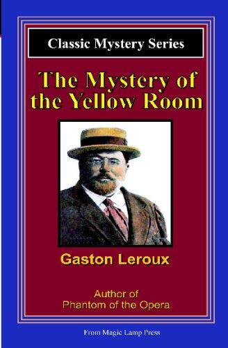 The Mystery of the Yellow Room: A Magic Lamp Classic Mystery