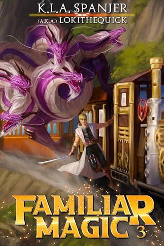 Familiar Magic: Book Three
