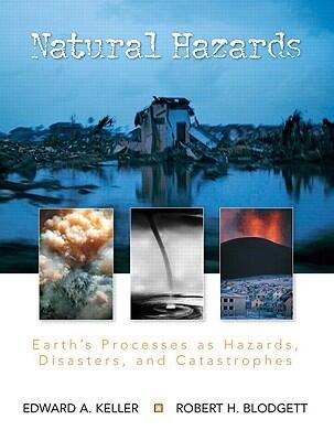 Natural Hazards: Earth's Processes as Hazards, Disasters and Catastrophes