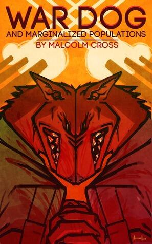 War Dog and Marginalized Populations