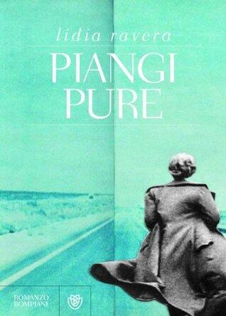 Piangi pure