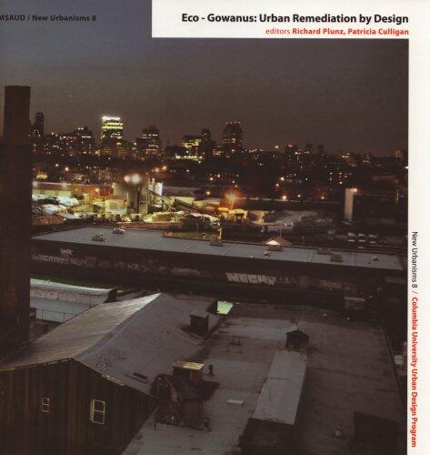 Eco-Gowanus: Urban Remediation by Design