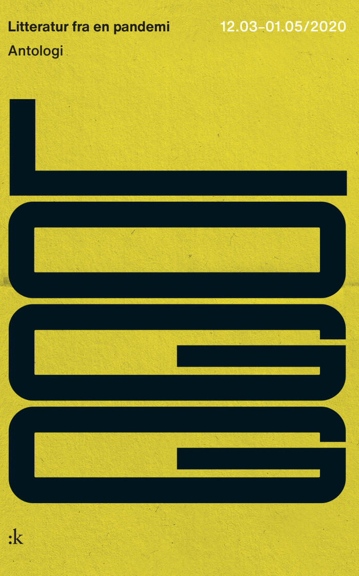 Logg (12. mars-1. mai 2020): Litteratur fra en Pandemi (Antologi)