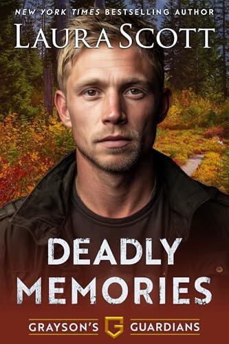 Deadly Memories : A Christian Romantic Suspense