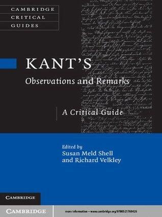 Kant's Observations and Remarks: A Critical Guide