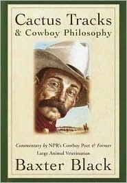 Cactus Tracks & Cowboy Philosophy