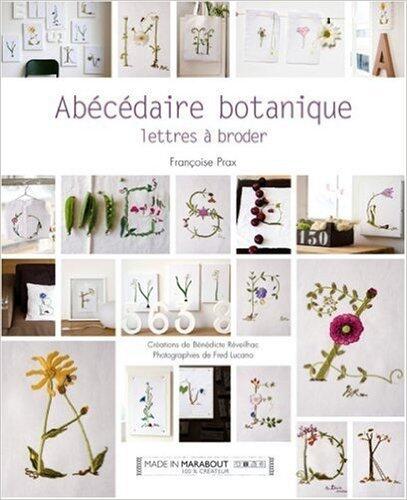 Abécédaire Botanique: Lettres à Broder