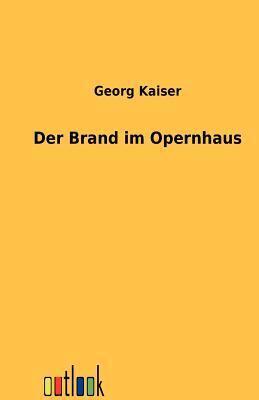 Der Brand im Opernhaus
