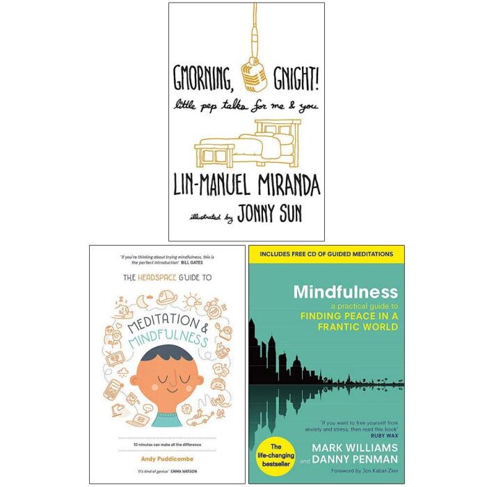 Gmorning Gnight, The Headspace Guide to Mindfulness & Meditation, Mindfulness A Practical Guide to Finding Peace in a Frantic World 3 Books Collection Set