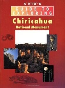 A Kid's Guide to Exploring Chiricahua National Monument
