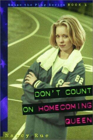 Don't Count on Homecoming Queen
