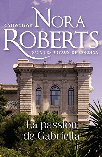 La passion de Gabriella (Les joyaux de Cordina t. 1)
