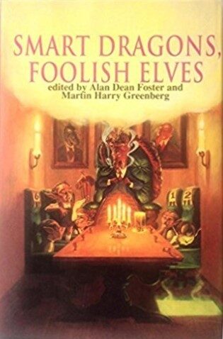 Smart Dragons, Foolish Elves
