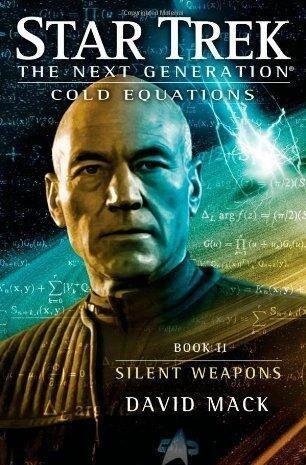 Star Trek: The Next Generation Cold Equations 2: Silent Weapons (Star Trek) Star Trek: The Next Gen