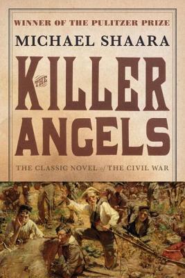 Killer Angels: The Classic Novel of the Civil War