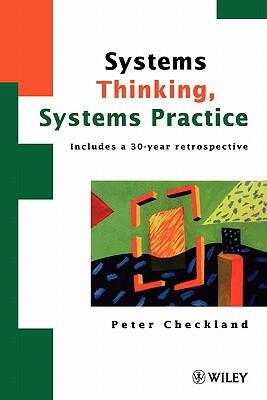 Systems Thinking, Systems Practice (Includes a 30-Year Retrospective)