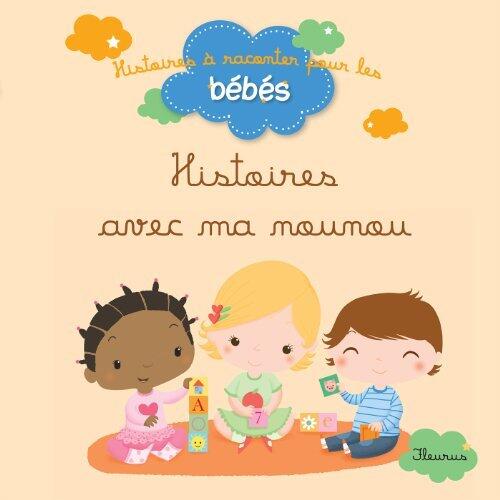 Histoires avec ma nounou (Histoires à raconter pour les bébés)