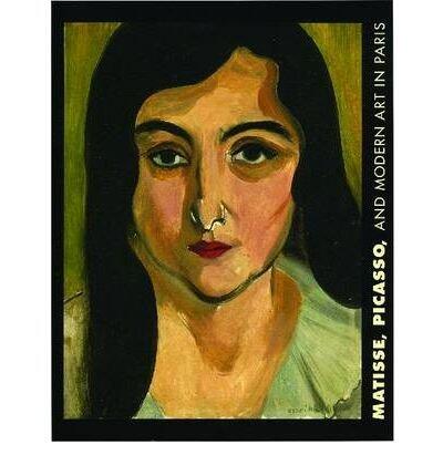 Matisse, Picasso, and Modern Art in Paris: The T. Catesby Jones Collections at the Virginia Museum of Fine Arts and the University of Virginia Art Museum (Paperback) - Common
