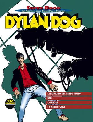 Dylan Dog Super Book n. 9: L’inquilino del terzo piano - Ufo - L’orrore - I vicini di casa