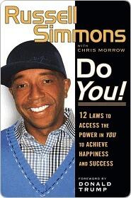 Do You: 12 Laws to Access the Power in You to Achieve Happiness and Success