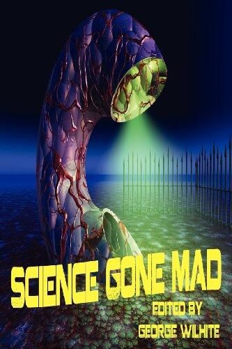 Science Gone Mad