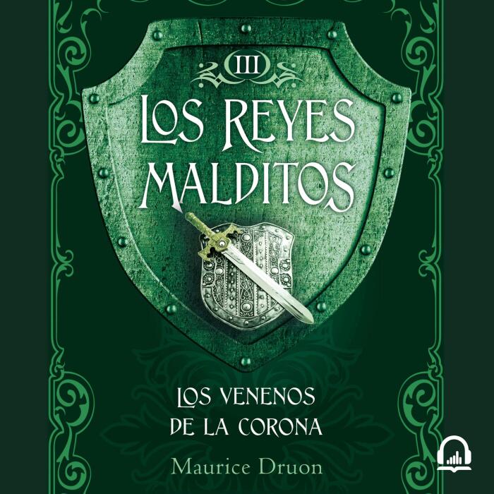 Los venenos de la corona [Crown Poisons]: Los Reyes Malditos 3 [The Cursed Kings 3]