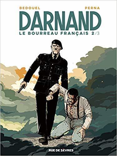 Darnand, le bourreau français 2/3