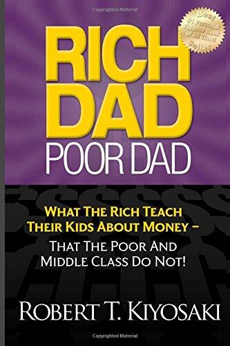 Rich Dad, Poor Dad: Robert T. Kiyosaki