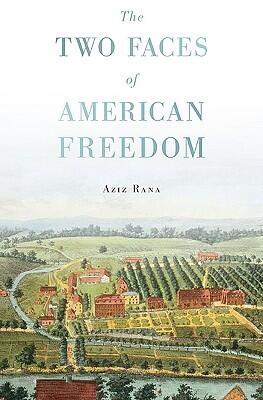 The Two Faces of American Freedom