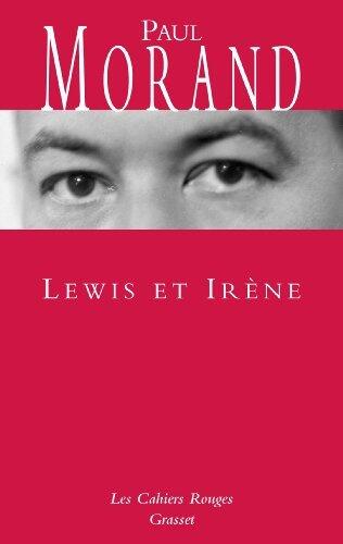 Lewis et Irène (Les Cahiers Rouges)