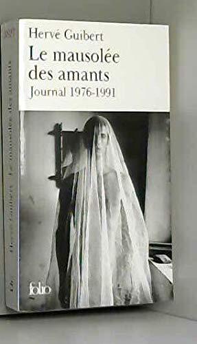 Le Mausolée Des Amants: Journal 1976-1991