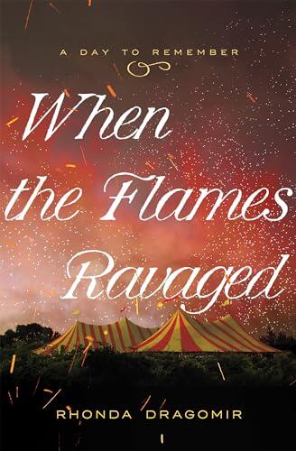 When the Flames Ravaged: July 6, 1944