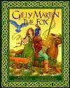 Gilly Martin the Fox