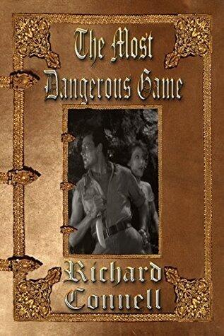 The Most Dangerous Game: Unabridged Edition