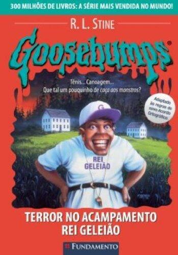 Goosebumps 24 - Terror No Acampamento Rei Geleião