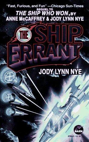 The Ship Errant by Jody Lynn Nye