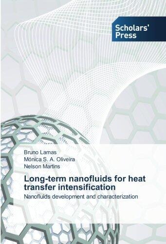 Long-Term Nanofluids for Heat Transfer Intensification: Nanofluids Development and Characterization