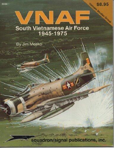 VNAF: South Vietnamese Air Force 1945-1975 (Vietnam Studies Group Series)