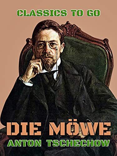Die Möve (Classics To Go)