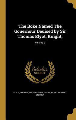 The Boke Named the Gouernour: Volume 2