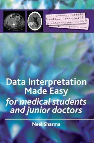 Data Interpretation Made Easy: For Medical Students and Junior Doctors