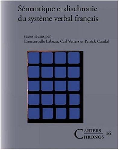 Sémantique et diachronie du système verbal français