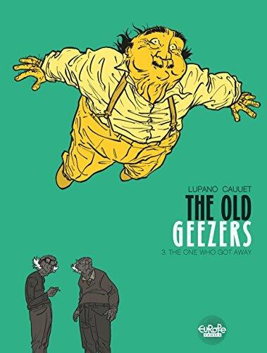 The Old Geezers: 3. The One Who Got Away