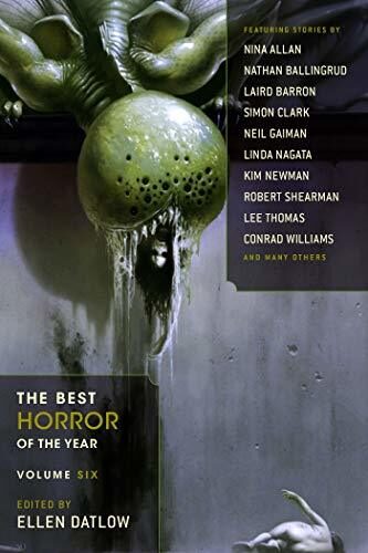 The Best Horror of the Year Volume 6