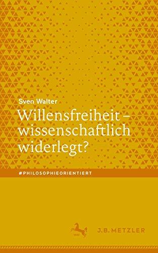 Willensfreiheit - wissenschaftlich widerlegt? (#philosophieorientiert)