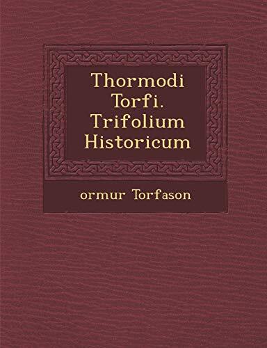 Thormodi Torf I. Trifolium Historicum